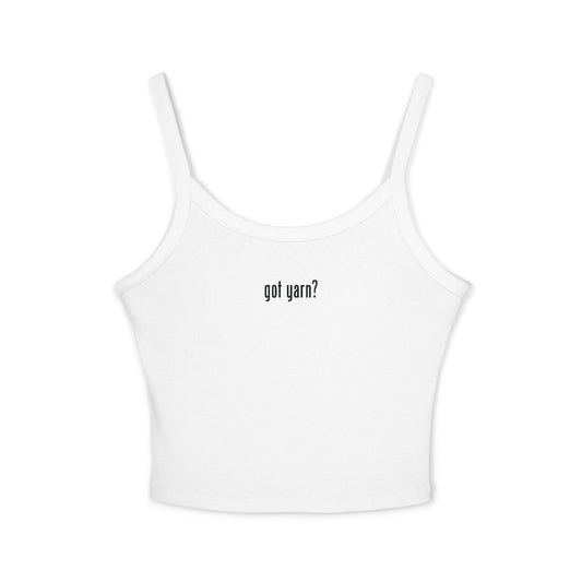 GOT YARN? CROPPED SPAGHETTI STRAP TANK TOP CAMISOLE